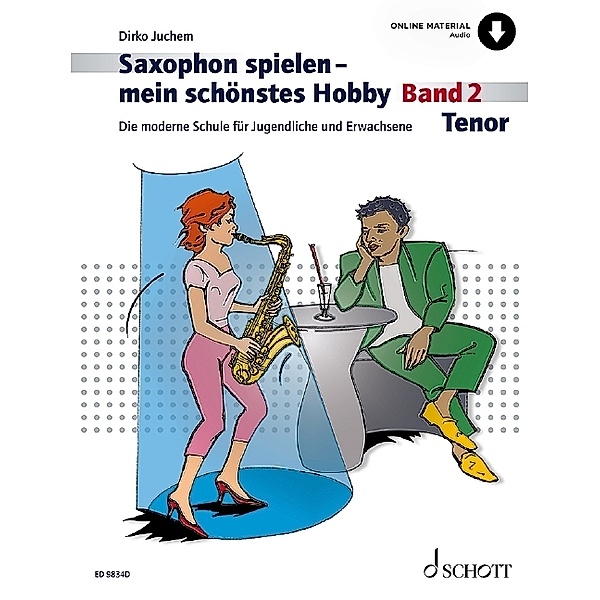 Saxophon spielen - mein schönstes Hobby, Dirko Juchem