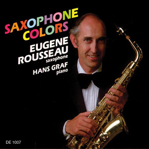 Saxophone Colors/Roussesau, Eugene Rousseau, Hans Graf