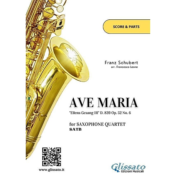 Saxophone Quartet Ave Maria by Schubert (score & parts), Franz Schubert