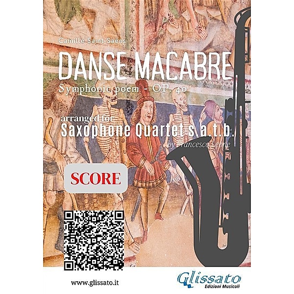 Saxophone Quartet Danse Macabre score / Danse Macabre for Saxophone Quartet satb Bd.5, Camille Saint-Saëns, a cura di Francesco Leone