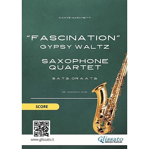 Saxophone Quartet Fascination (score s.a.t.b.) / Fascination - Saxophone Quartet Bd.2, Dante Marchetti