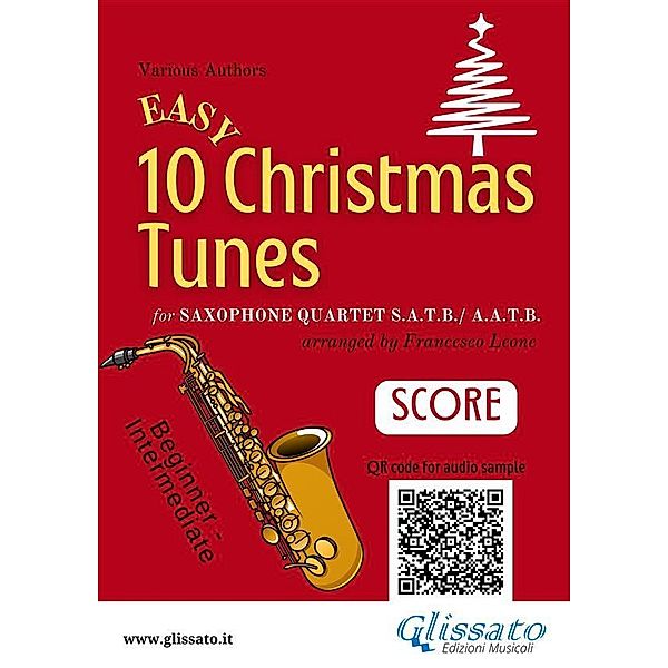 Saxophone Quartet score 10 Easy Christmas Tunes / 10 Easy Christmas Tunes - Saxophone Quartet Bd.6, Christmas Carols, a cura di Francesco Leone