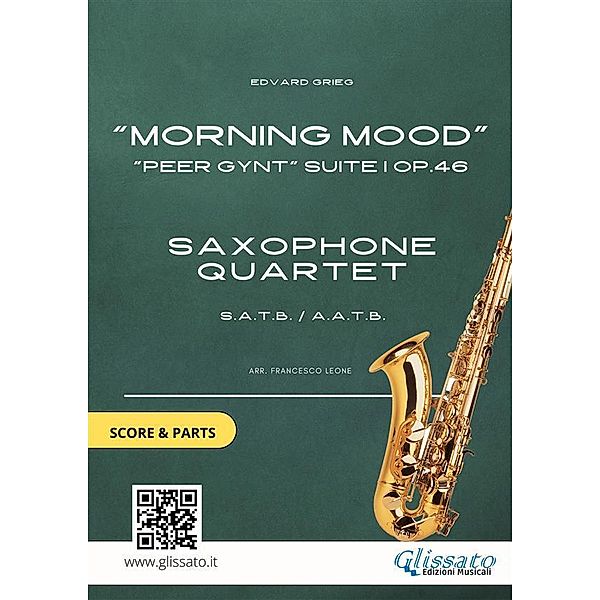 Saxophone Quartet score & parts: Morning Mood by Grieg, Edvard Grieg