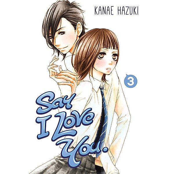 Say I Love You. 3, Kanae Hazuki