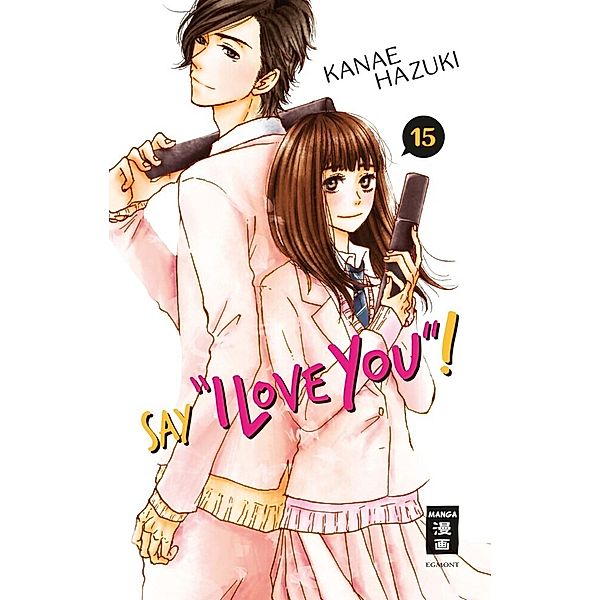 Say I love you! Bd.15, Kanae Hazuki