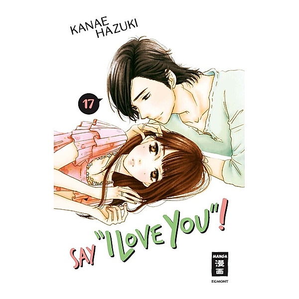 Say I love you! Bd.17, Kanae Hazuki