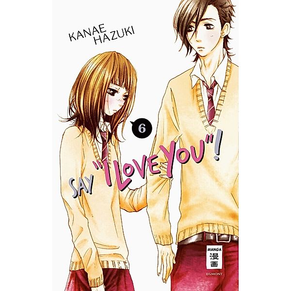 Say I love you! Bd.6, Kanae Hazuki