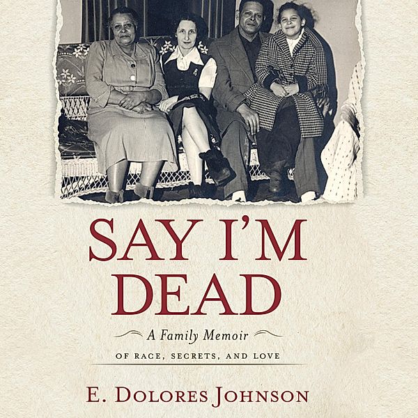 Say I'm Dead, E. Dolores Johnson