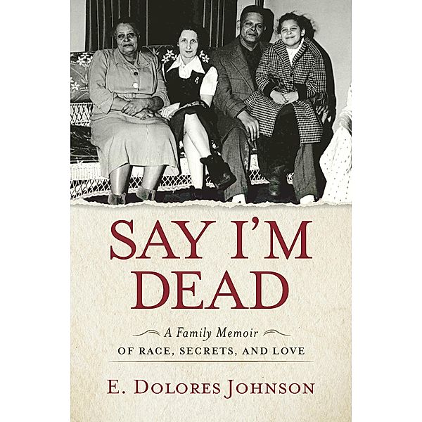 Say I'm Dead, E. Dolores Johnson