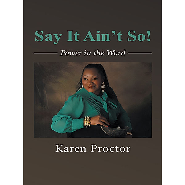 Say It Ain’T So!, Karen Proctor