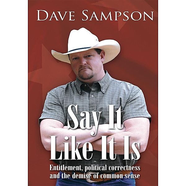 Say It Like It Is, Dave Sampson