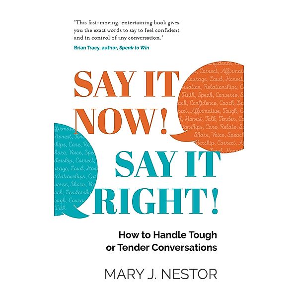 SAY IT NOW! SAY IT RIGHT! / Panoma Press, Mary J. Nestor