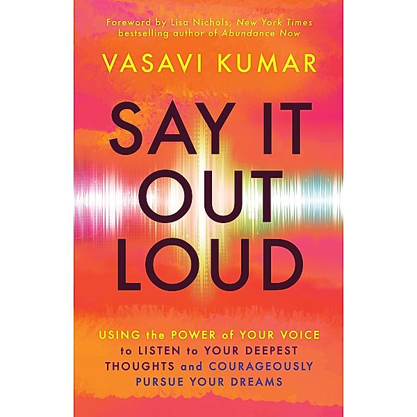 Say It Out Loud, Vasavi Kumar