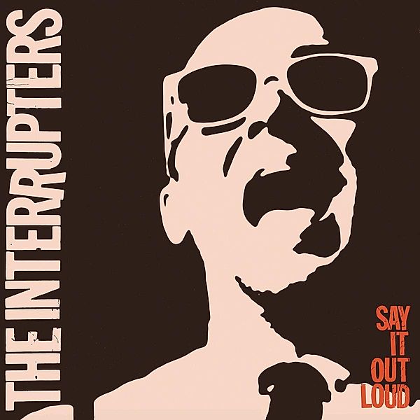 Say It Out Loud, The Interrupters