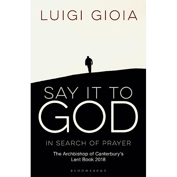 Say it to God, Luigi Gioia