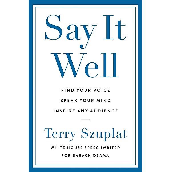 Say It Well, Terry Szuplat