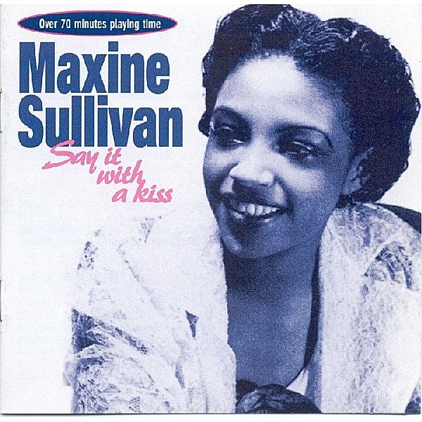 Say It With A Kiss, Maxine Sullivan