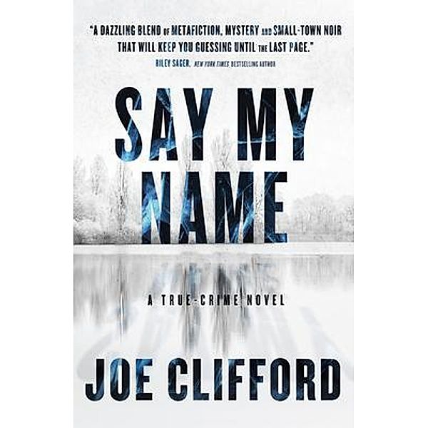 Say My Name, Joe Clifford