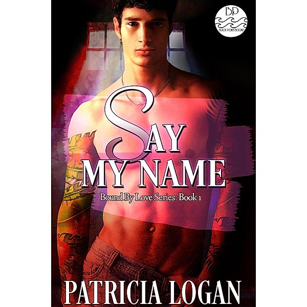 Say My Name / Black Point Books, Patricia Logan