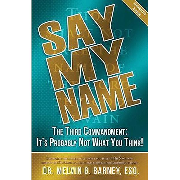 Say My Name: The Third Commandment, Melvin Barney
