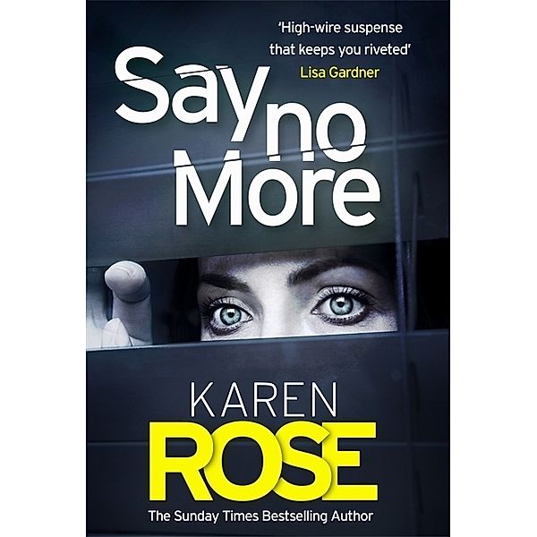 Say No More, Karen Rose