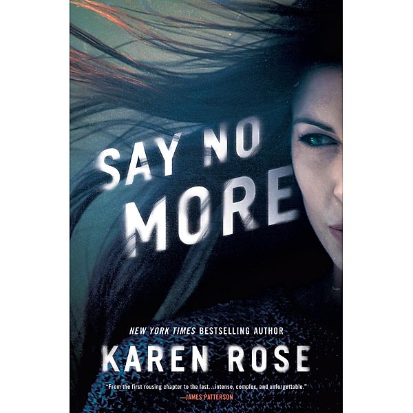 Say No More / Sacramento Series, The Bd.2, Karen Rose