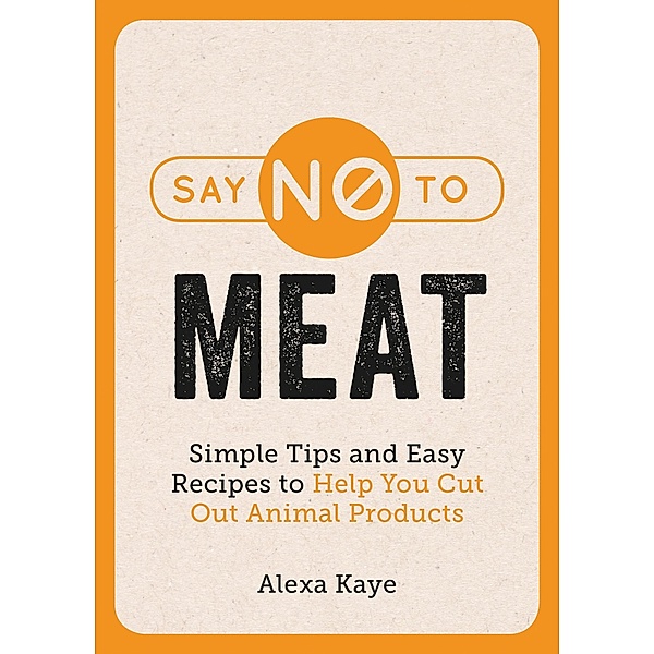 Say No to Meat, Alexa Kaye