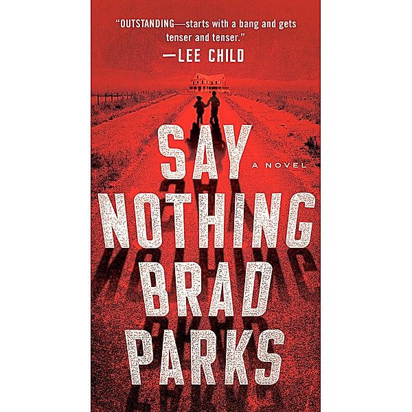 Say Nothing, Brad Parks