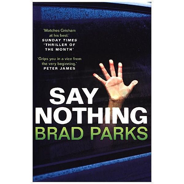 Say Nothing, Brad Parks