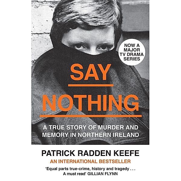 Say Nothing, Patrick Radden Keefe