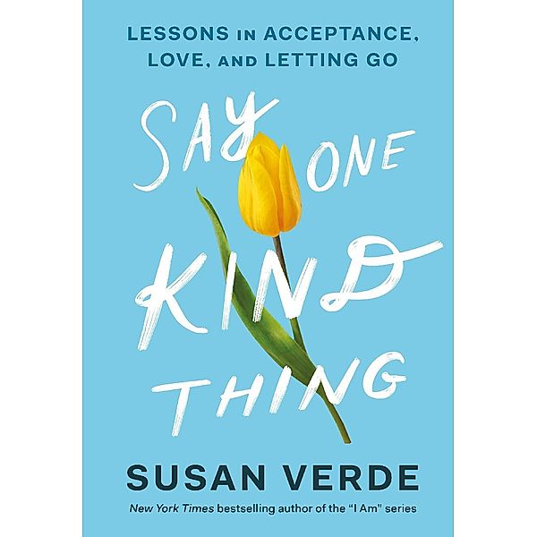 Say One Kind Thing, Susan Verde