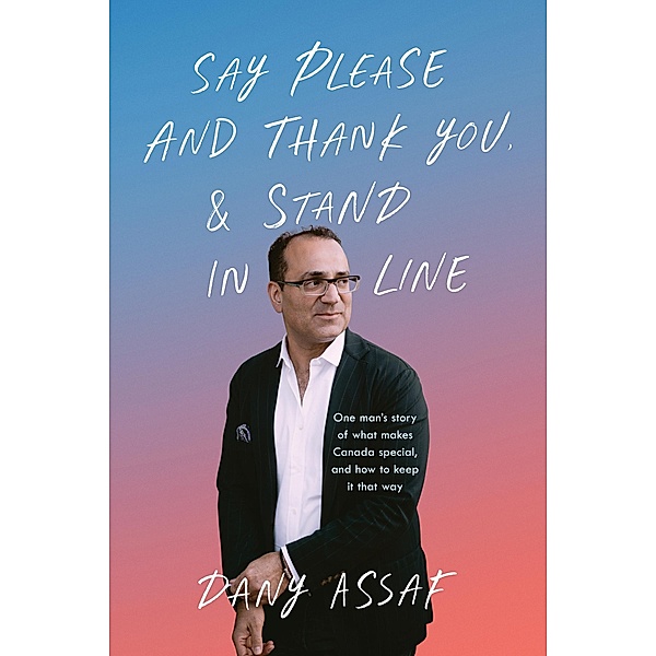 Say Please and Thank You & Stand in Line, Dany Assaf