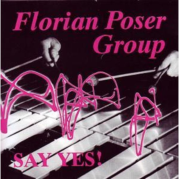 Say Yes!, Florian Group Poser