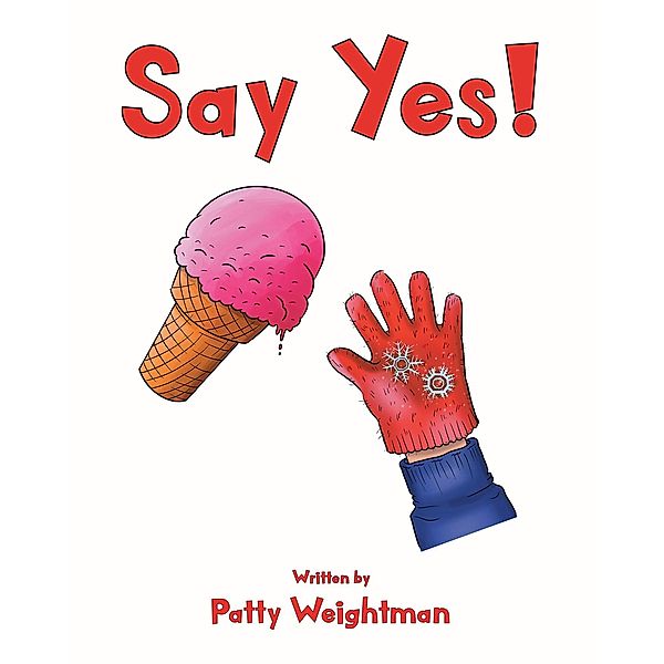 Say Yes!, Patty Weightman