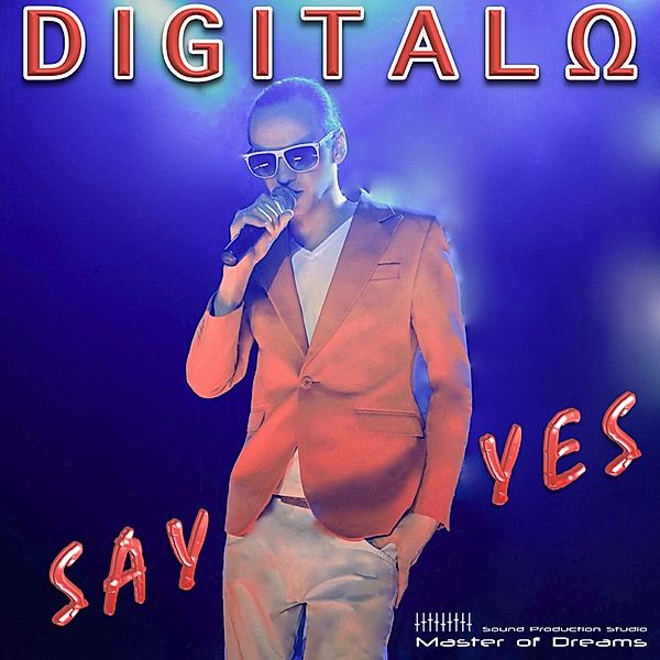 SAY YES, Digitalo