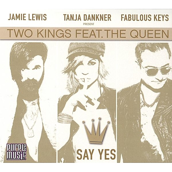 Say Yes, Two Kings, The Queen