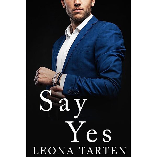 Say Yes, Leona Tarten