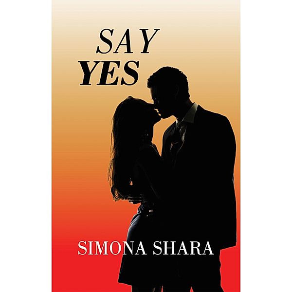 Say Yes, Simona Shara