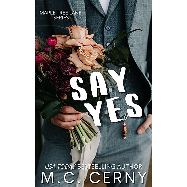 Say Yes (Maple Tree Lane) / Maple Tree Lane, M. C. Cerny