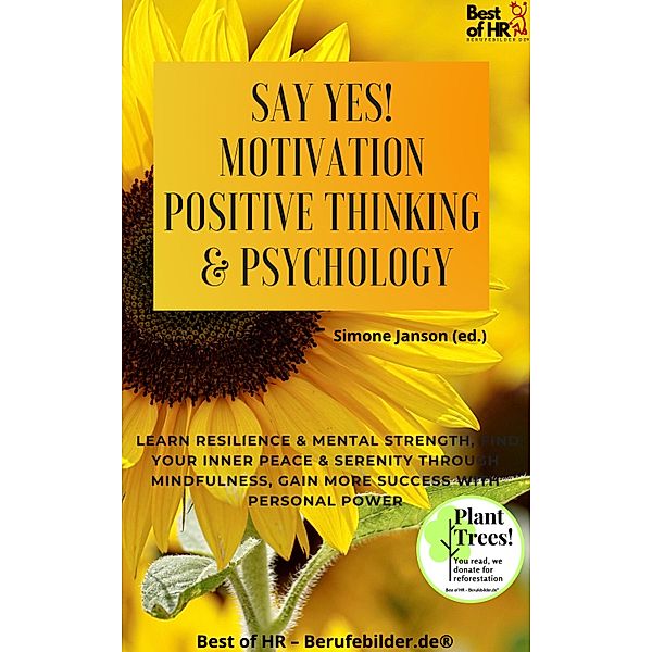 Say Yes! Motivation Positive Thinking & Psychology, Simone Janson