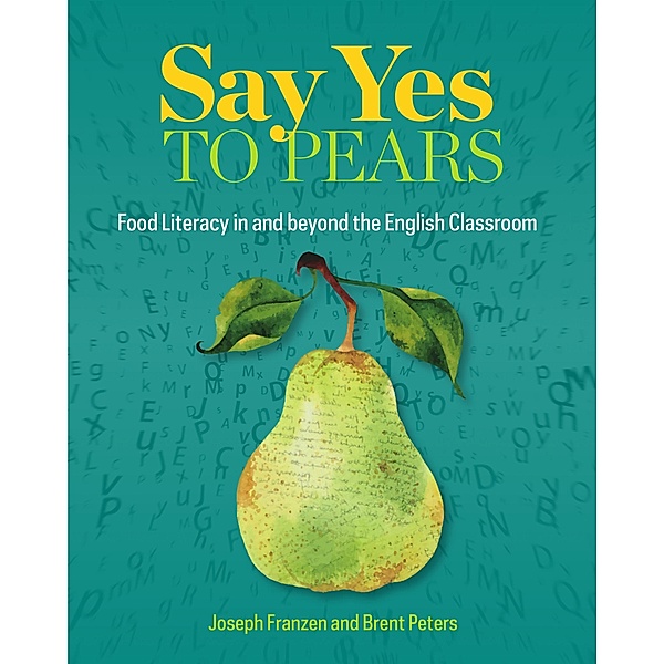Say Yes to Pears, Joseph Franzen, Brent Peters