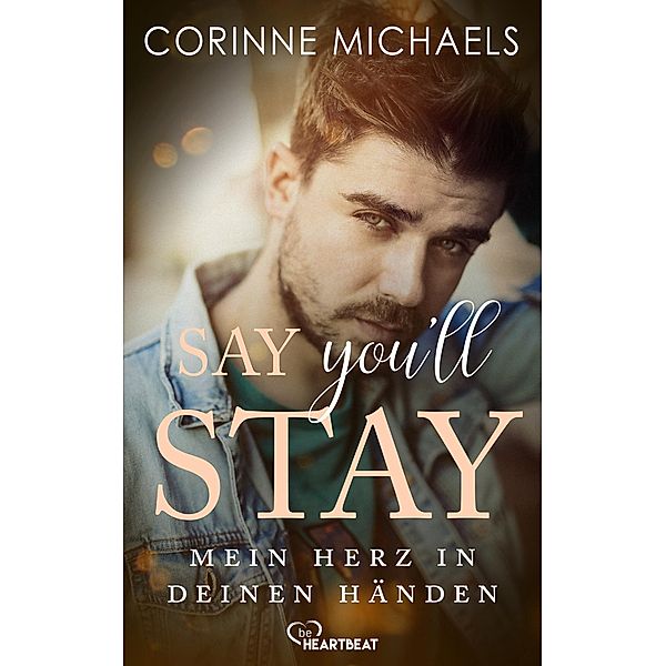 Say you'll stay - Mein Herz in deinen Händen / Return to me - The Hennington Brothers  Bd.1, Corinne Michaels