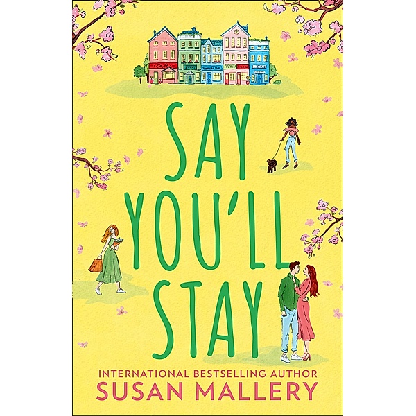 Say You'll Stay / Mills & Boon Trade, Susan Mallery