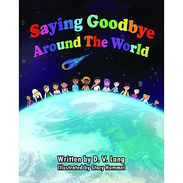 Saying Goodbye Around the World, D. V. Lang