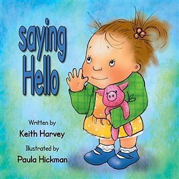 Saying Hello / What do you Say?, Keith Harvey