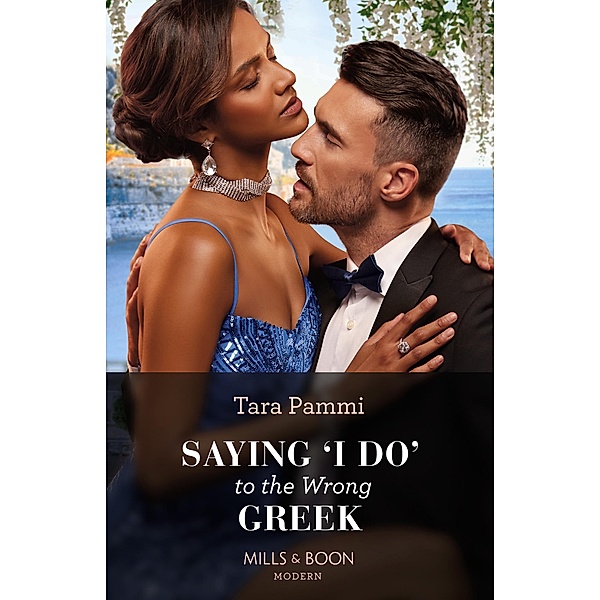 Saying 'I Do' To The Wrong Greek / The Powerful Skalas Twins Bd.1, Tara Pammi