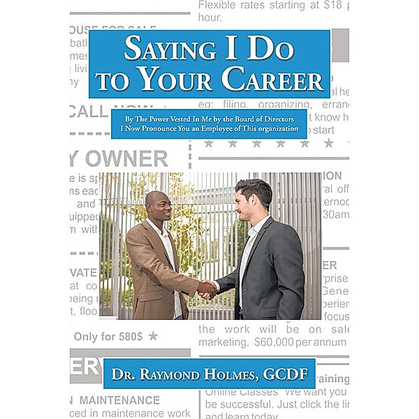 Saying I Do to Your Career, Raymond Holmes GCDF