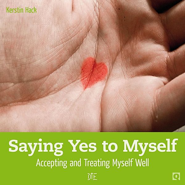 Saying Yes to Myself / Quadro, Kerstin Hack