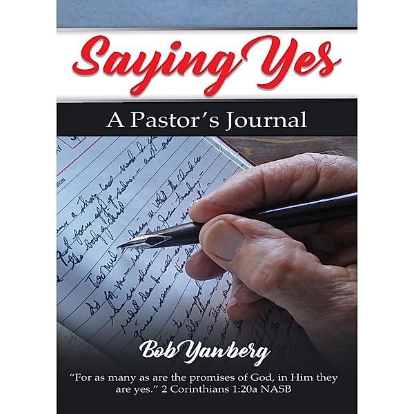 Saying Yes / Worldwide Publishing Group, Bob Yawberg