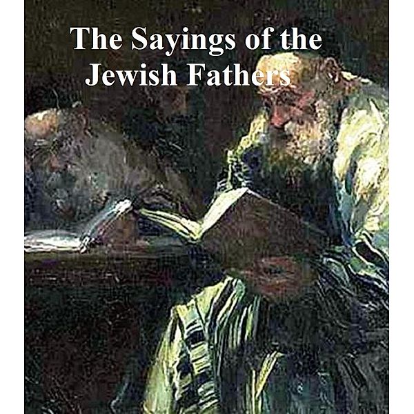 Sayings of the Jewish Fathers